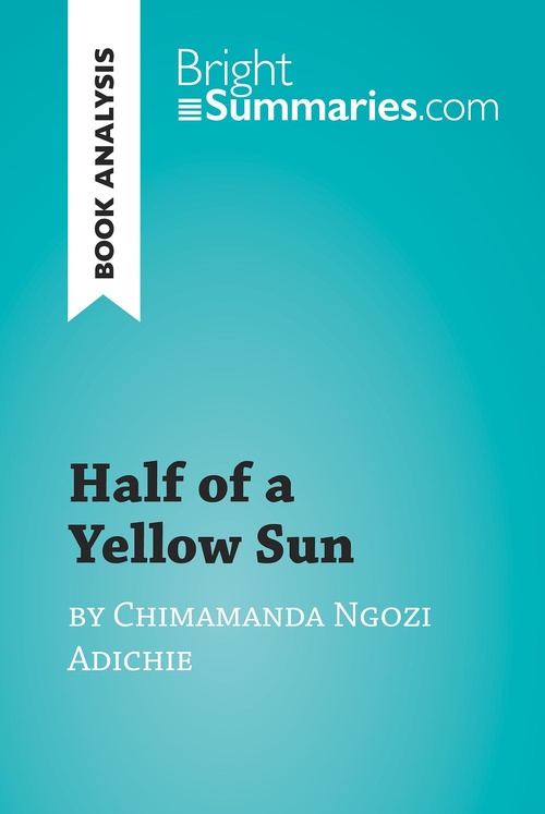 ebook cover of Half of a Yellow Sun by Chimamanda Ngozi Adichie (Book Analysis), by Collectif