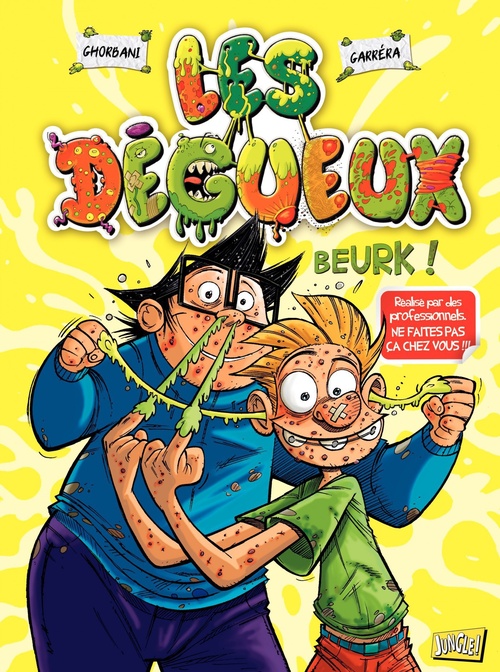 Couverture ebook de Les Dégueux - Tome 1 - Beurk, de Jean-Luc Garréra, Ghorbani