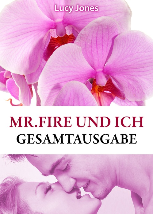 Couverture ebook de Mr Fire und ich, de Lucy K. Jones