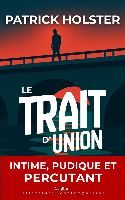 ebook cover of Le Trait d'Union, by Patrick Holster