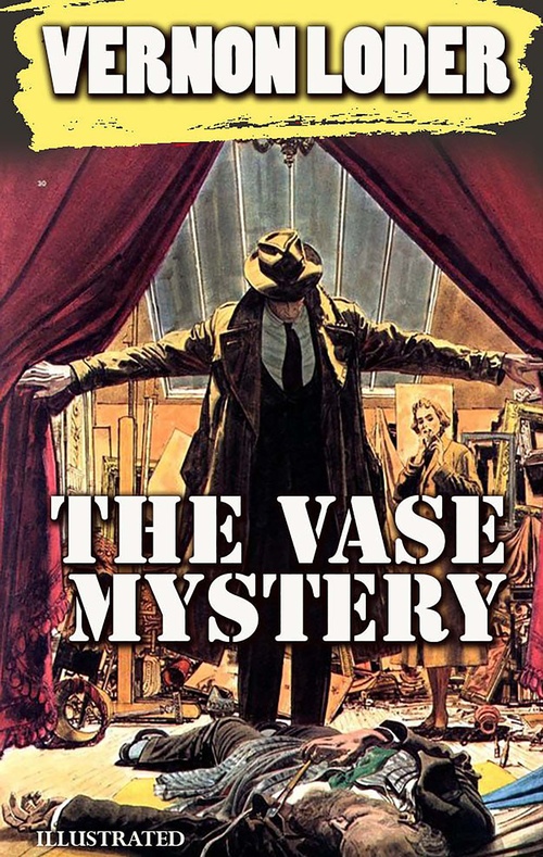 ebook cover of The Vase Mystery. Illustrated, by Vernon Loder