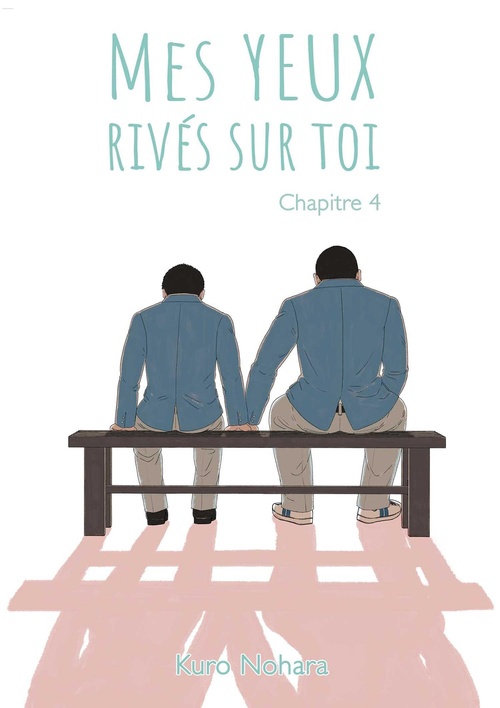 ebook cover of Mes yeux rivés sur toi - Chapitre 4, by Kuro Nohara