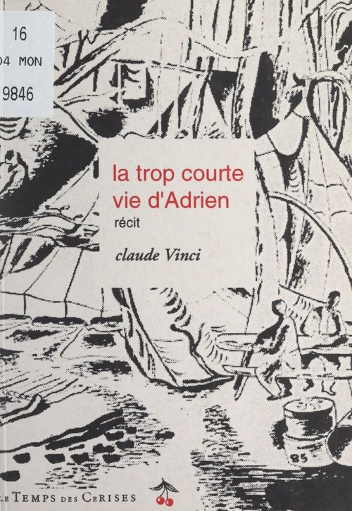ebook cover of La trop courte vie d'Adrien, by Claude Vinci