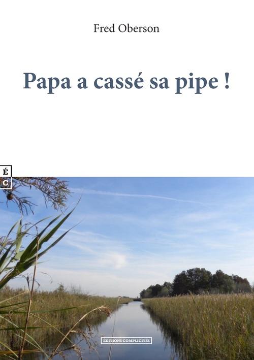 ebook cover of Papa a cassé sa pipe !, by Fred Oberson