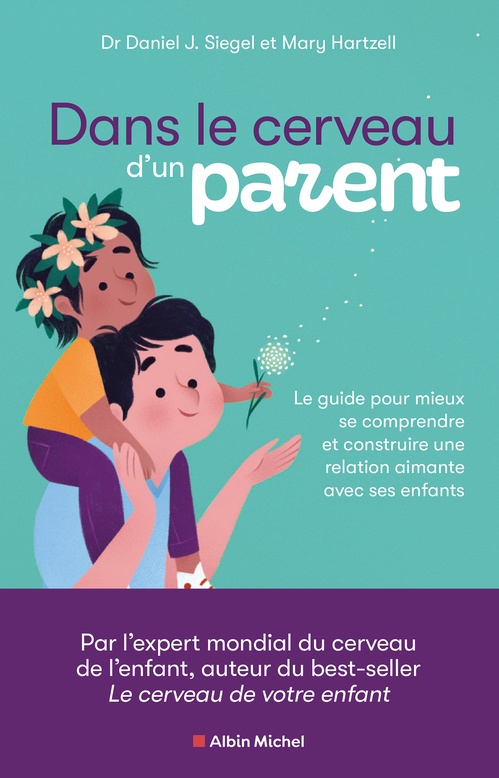 Couverture ebook de Dans le cerveau d'un parent, de Daniel J. Siegel, Mary Hartzell