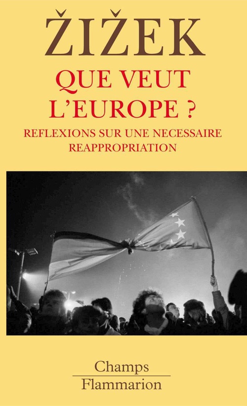 Couverture ebook de Que veut l'Europe ?, de Slavoj Zizek