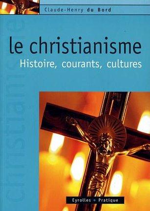 Couverture ebook de Le christianisme, de Claude-Henry Du Bord