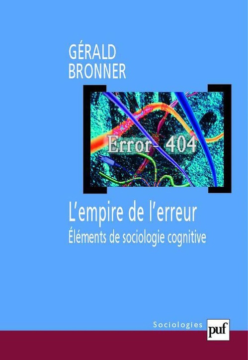 ebook cover of L'empire de l'erreur : Éléments de sociologie cognitive, by Gérald Bronner