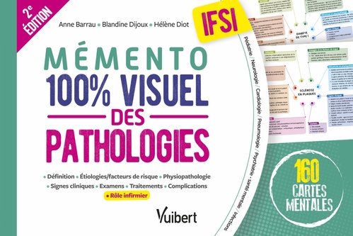 Couverture ebook de Mémento 100% visuel des pathologies IFSI, de Anne Barrau, Blandine Dijoux, Hélène Diot