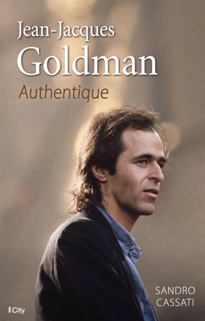 Couverture ebook de Jean-Jacques Goldman, authentique, de Sandro Cassati