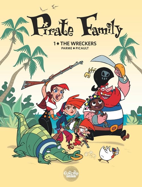 ebook cover of Pirate Family - Volume 1 - The Wreckers, by Fabrice Parme, Aude Picault