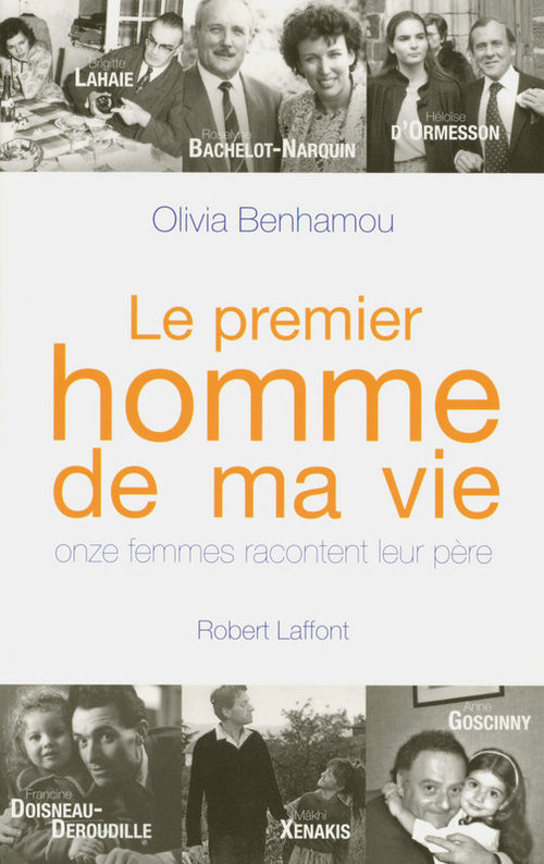 ebook cover of Le premier homme de ma vie - Onze femmes racontent leur père, by Olivia Benhamou