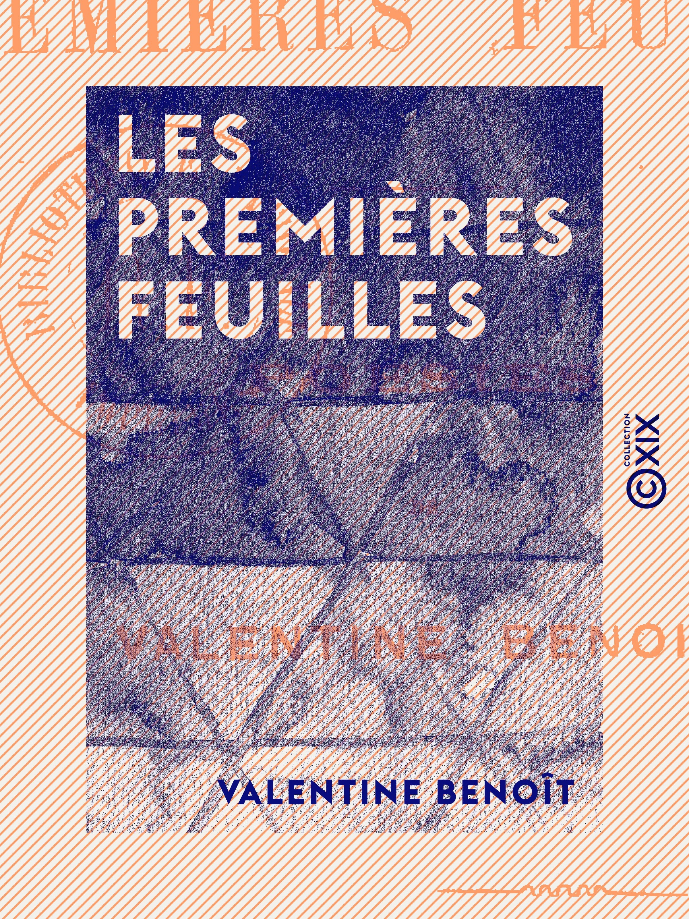 ebook cover of Les Premières Feuilles - Poésies, by Valentine Benoit