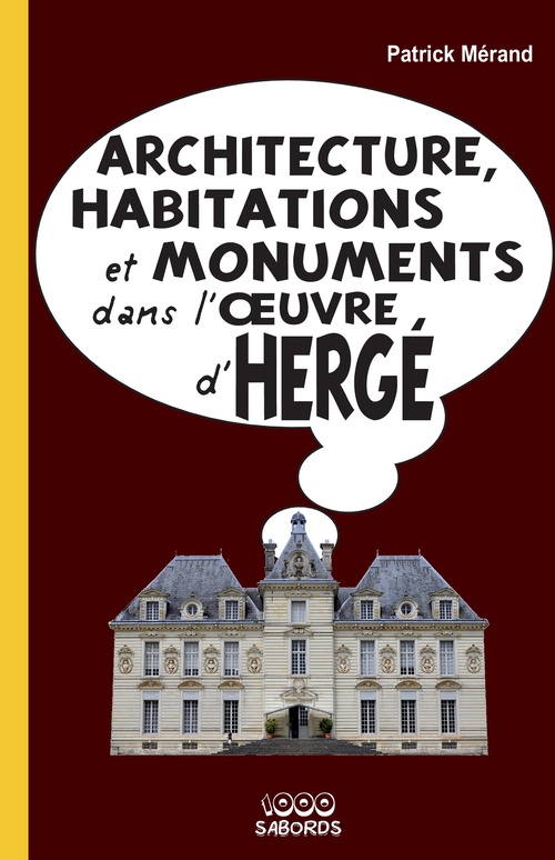 ebook cover of Architecture, habitations et monuments dans l'oeuvre d'Hergé, by Patrick Mérand