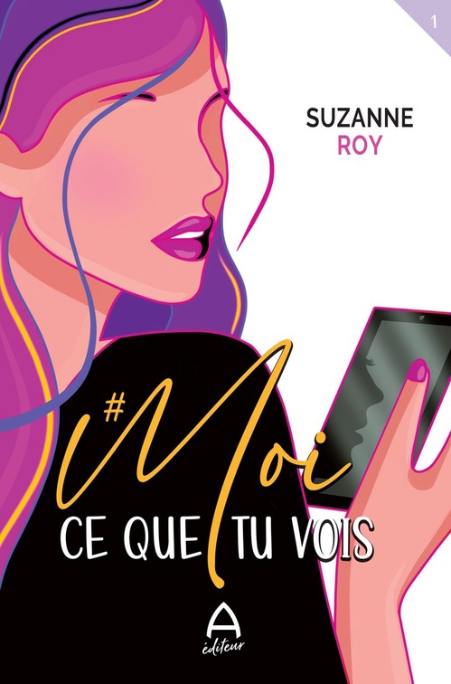 ebook cover of #Moi - Ce que tu vois, by Suzanne Roy