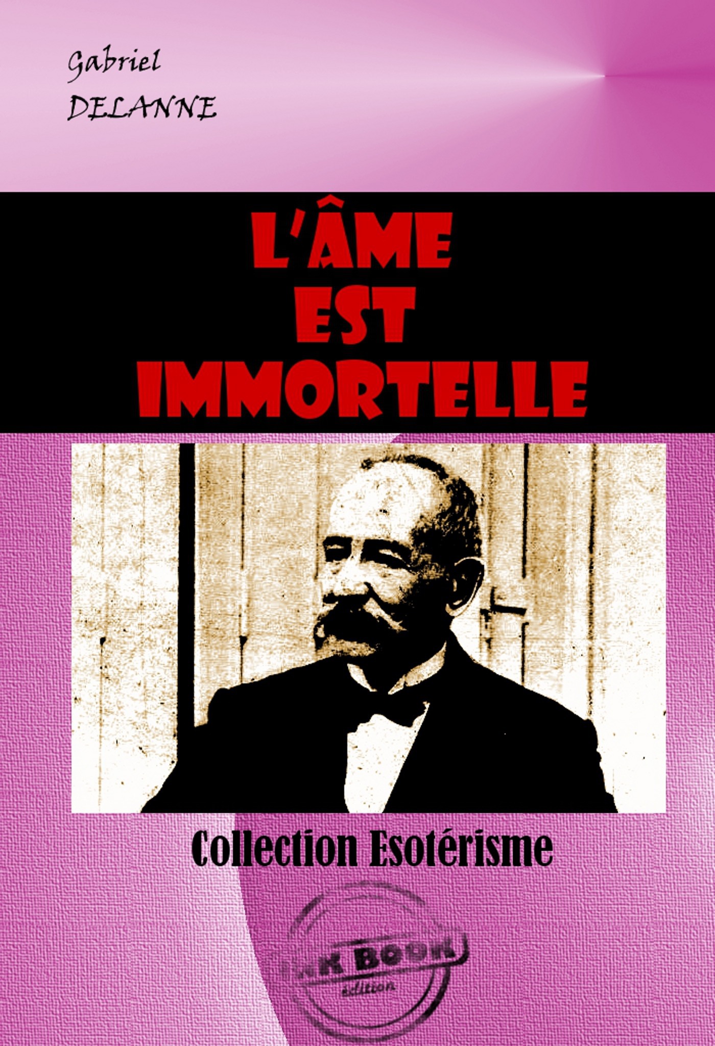 Couverture ebook de L´âme est immortelle  [édition intégrale revue et mise à jour], de Gabriel Delanne