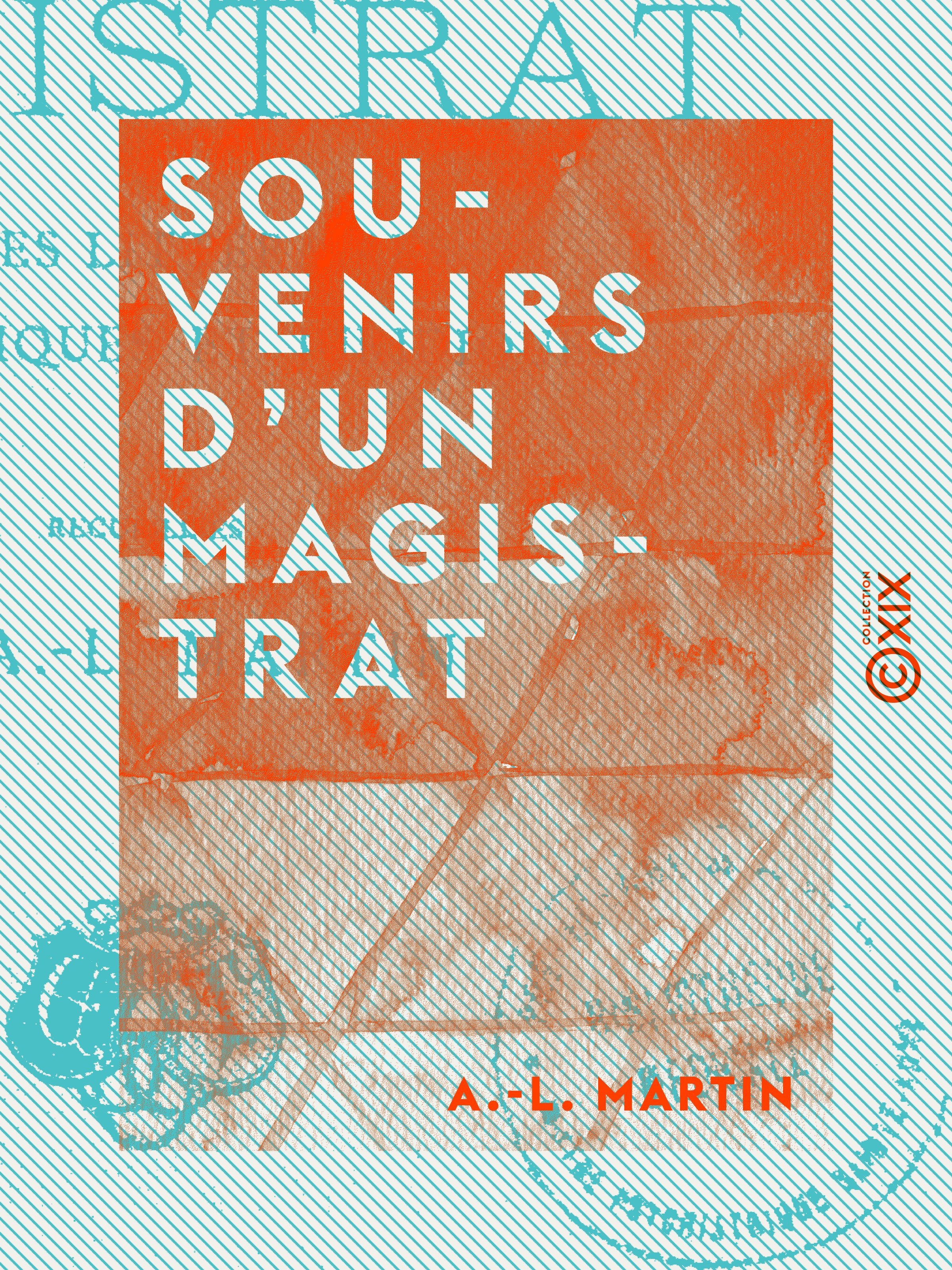 Couverture ebook de Souvenirs d'un magistrat, de A.-L. Martin