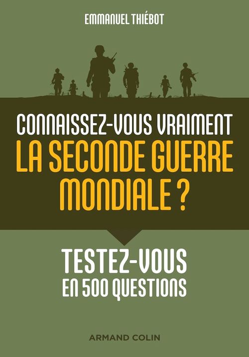 Couverture ebook de Connaissez-vous vraiment la Seconde Guerre mondiale?, de Emmanuel Thiébot