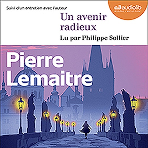 audiobook cover of Un avenir radieux, by Pierre Lemaitre
