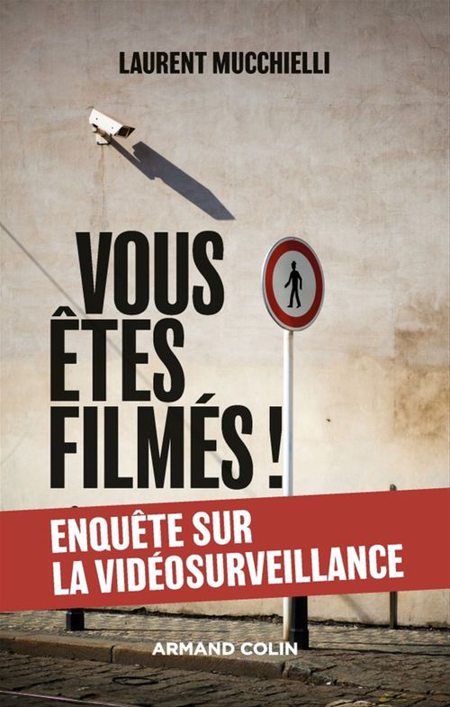 Couverture ebook de Vous êtes filmés !, de Laurent Mucchielli