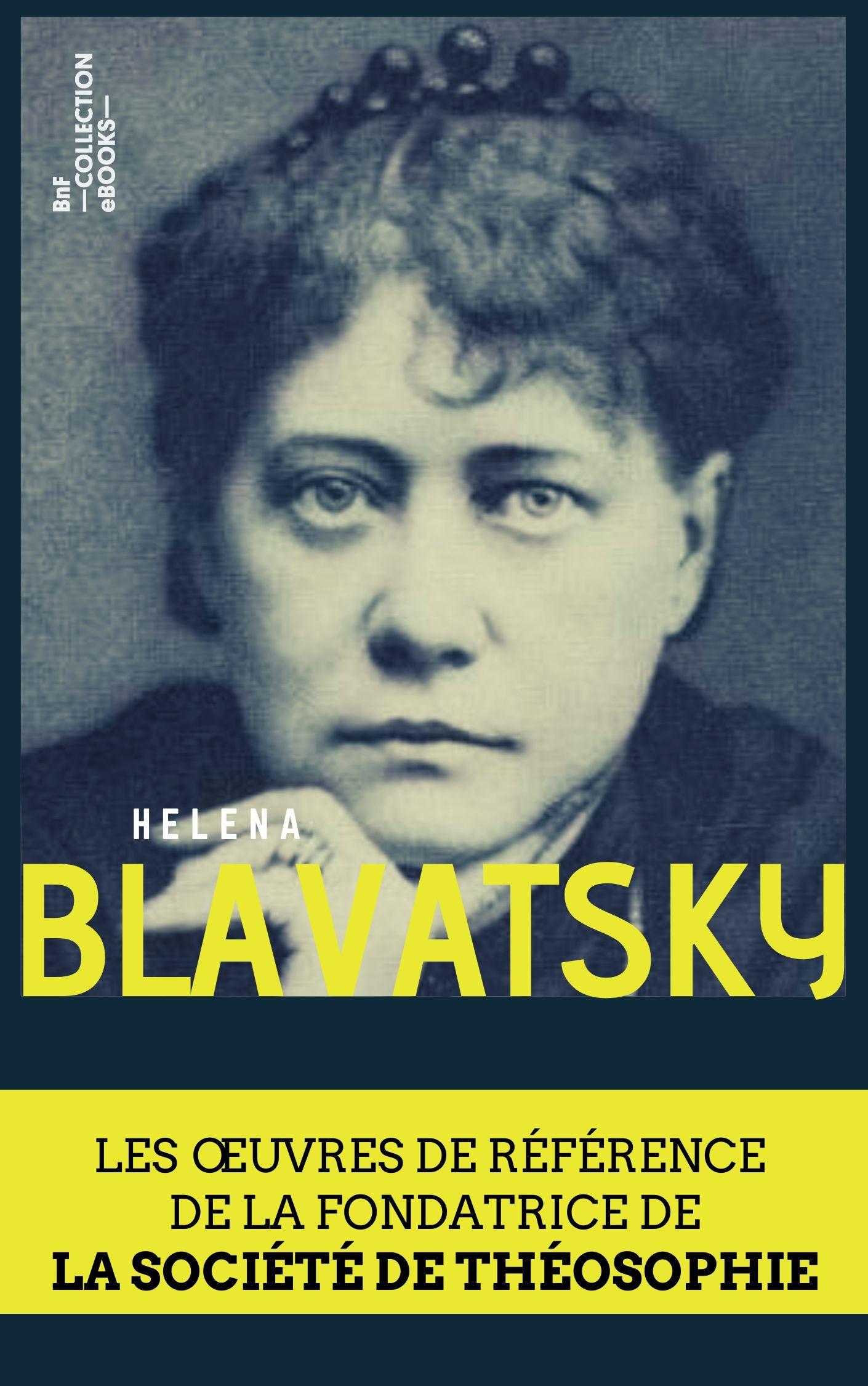 ebook cover of Coffret Helena Blavatsky, by Annie Besant, Helena Blavatsky