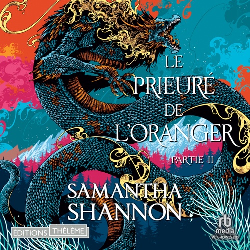 Couverture audiobook de Le prieuré de l'oranger: Partie II, de Samantha Shannon
