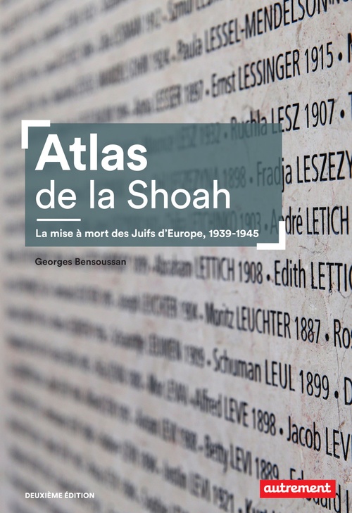Couverture ebook de Atlas de la Shoah. La mise à mort des Juifs d'Europe 1939-1945, de Georges Bensoussan