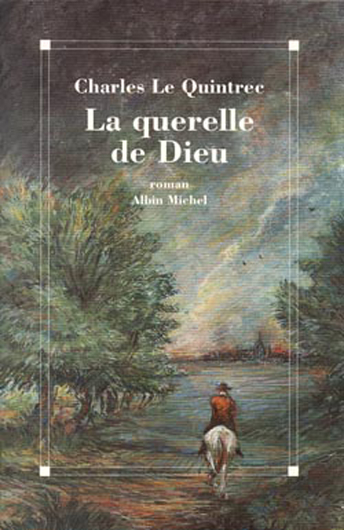 ebook cover of La Querelle de Dieu, by Charles Le quintrec