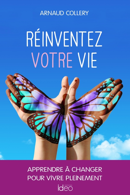 ebook cover of Réinventez votre vie, by Arnaud Collery