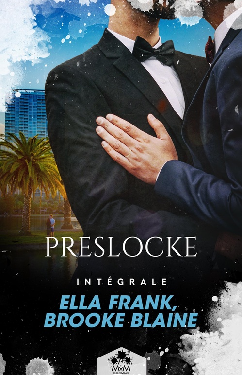 Couverture ebook de PresLocke - L'intégrale, de Brooke Blaine, Ella Frank