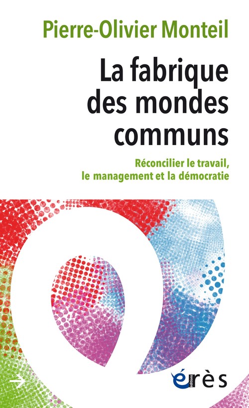 Couverture ebook de La fabrique des mondes communs, de Pierre-Olivier MONTEIL