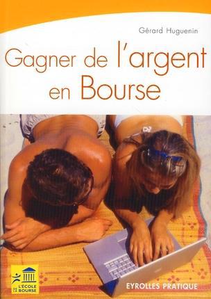 Couverture ebook de Gagner de l'argent en Bourse, de Huguenin G