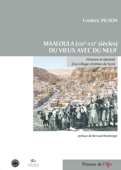 Couverture ebook de Maaloula (XIXe-XXIe siècles). Du vieux avec du neuf, de Frédéric Pichon