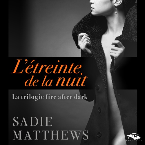 audiobook cover of L'Étreinte de la nuit, by Sadie Matthews