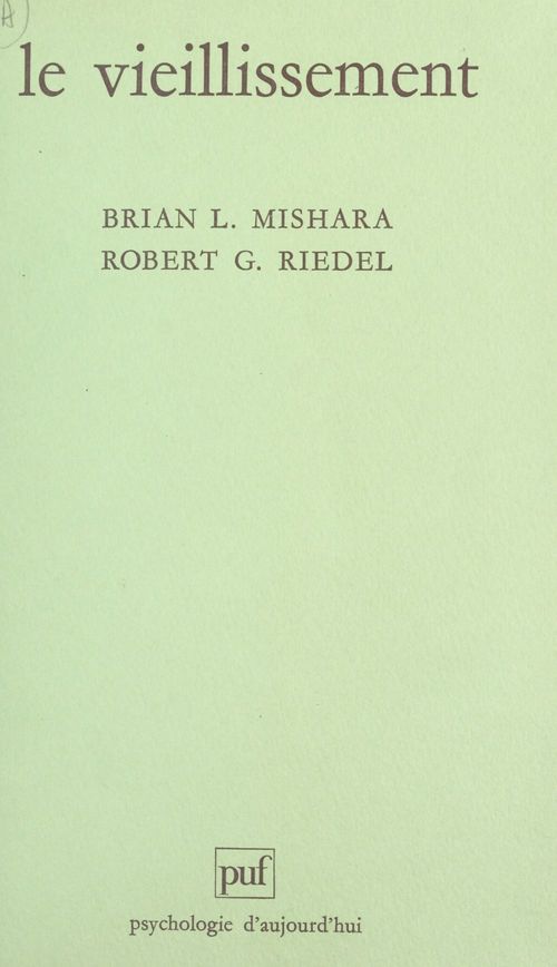 Couverture ebook de Le vieillissement, de Brian l. Mishara, Robert G. Riedel