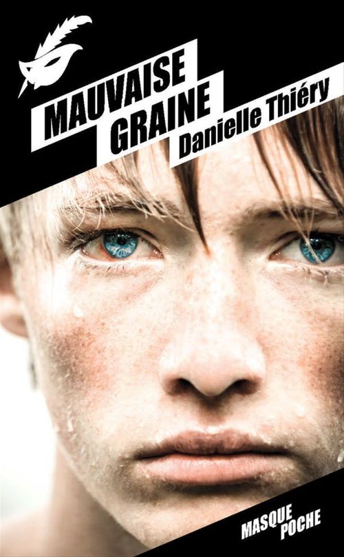 Couverture ebook de Mauvaise graine, de Danielle Thiéry