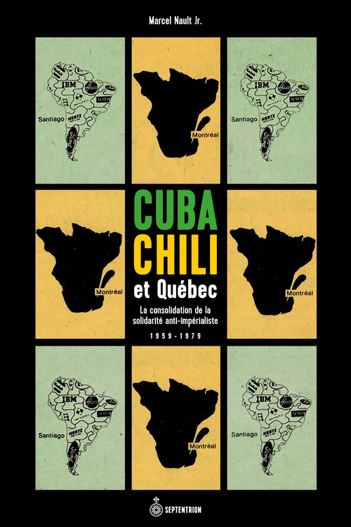 Couverture ebook de Cuba, Chili et Québec, de Marcel Nault