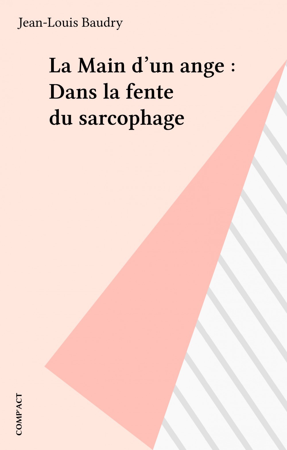 Couverture ebook de La Main d'un ange : Dans la fente du sarcophage, de Jean-louis Baudry
