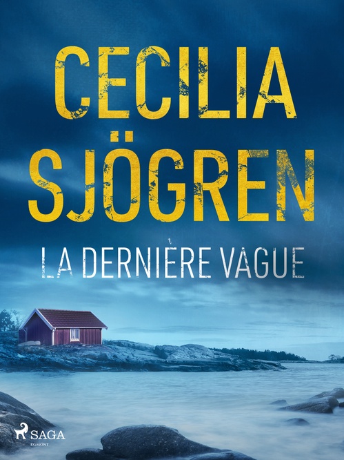 ebook cover of La Dernière Vague, by Cecilia Sjögren