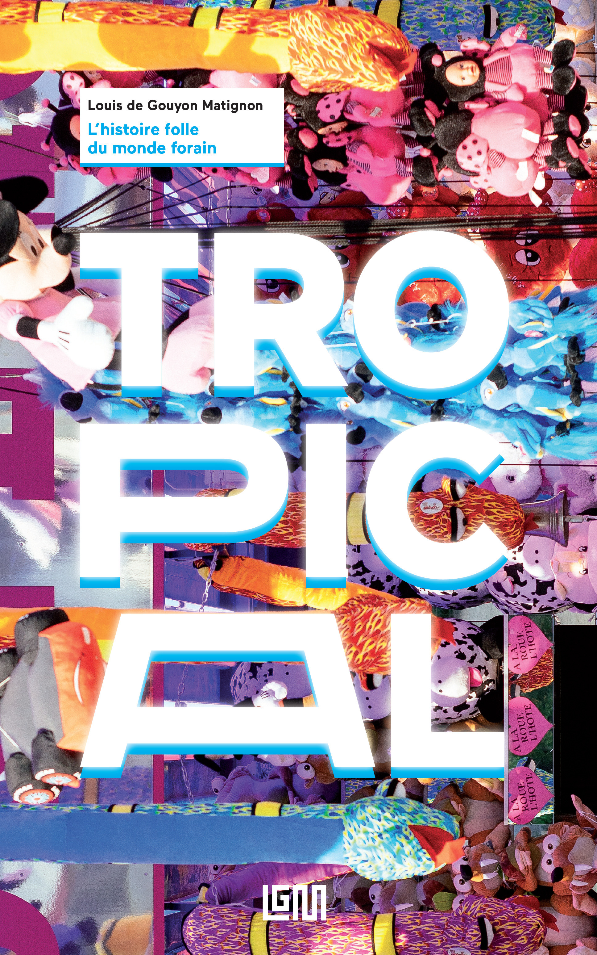 Couverture ebook de Tropical, de Louis de Gouyon matignon