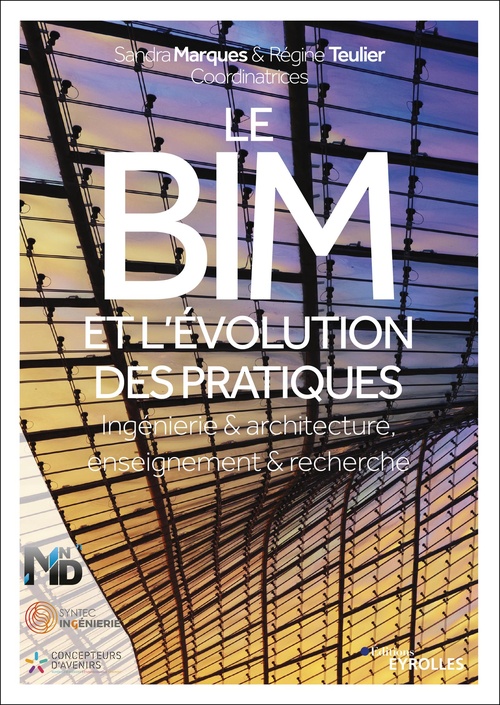 ebook cover of Le BIM et l'évolution des pratiques, by Sandra Marques, Regine Teulier