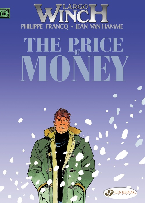 Couverture ebook de Largo Winch - Volume 9 - The Price of Money, de Jean Van Hamme, Philippe Francq