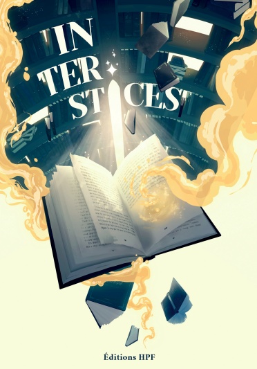Couverture ebook de Interstices, de Camille Evernay, Chloe Faure, Clementine M. Charles, Franck Stevens, Lea Segovia, Morgane Gasse, Nael Legrand, R. Seneli