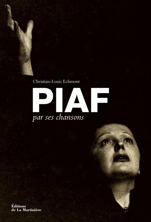 ebook cover of Piaf par ses chansons, by Christian-louis Eclimont