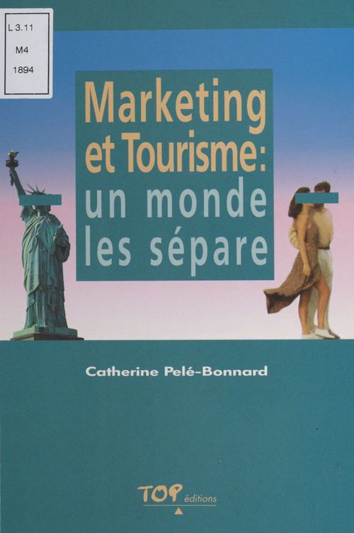Couverture ebook de Marketing et tourisme : un monde les sépare, de Catherine Pélé-Bonnard