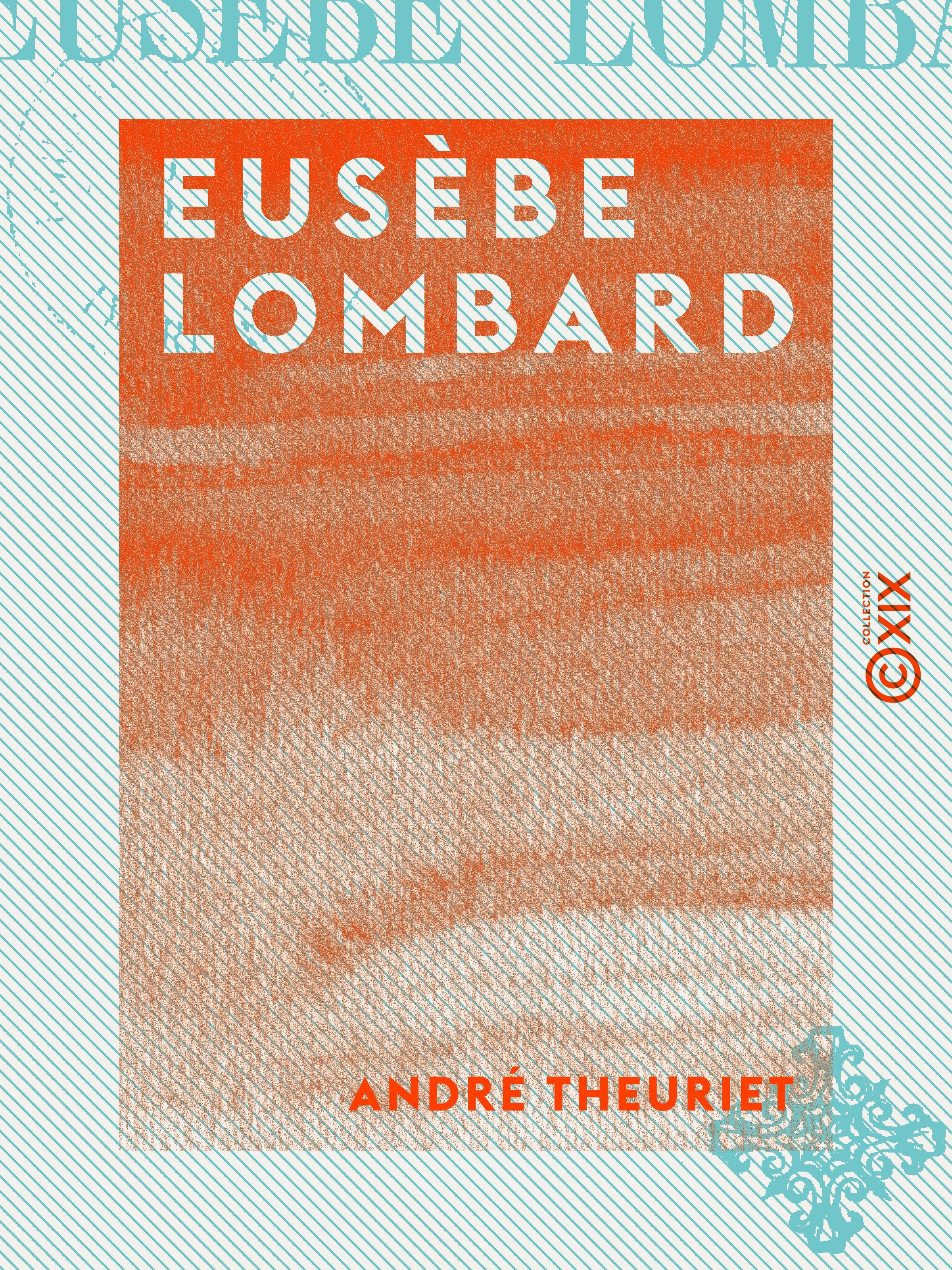 ebook cover of Eusèbe Lombard, by Andre Theuriet