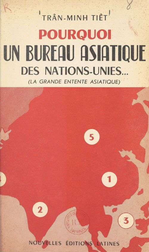 ebook cover of Pourquoi un bureau asiatique des Nations-Unies, by Tran Minh Tiet