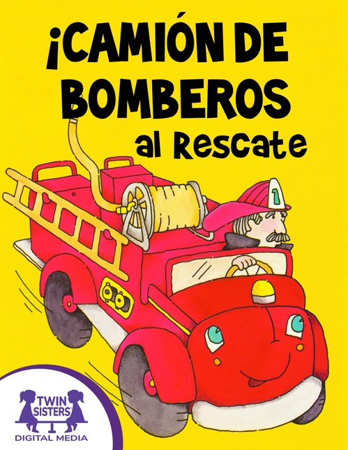 ebook cover of ¡Camión de Bomberos al Rescate, by Cathy East Dubowski