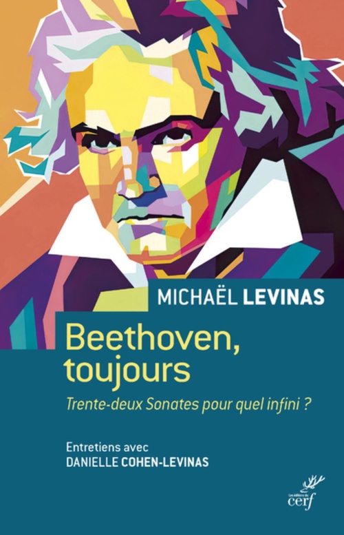 ebook cover of BEETHOVEN, TOUJOURS - TRENTE-DEUX SONATES POUR QUEL INFINI ?, by Danielle Cohen-Levinas, Michaël Levinas