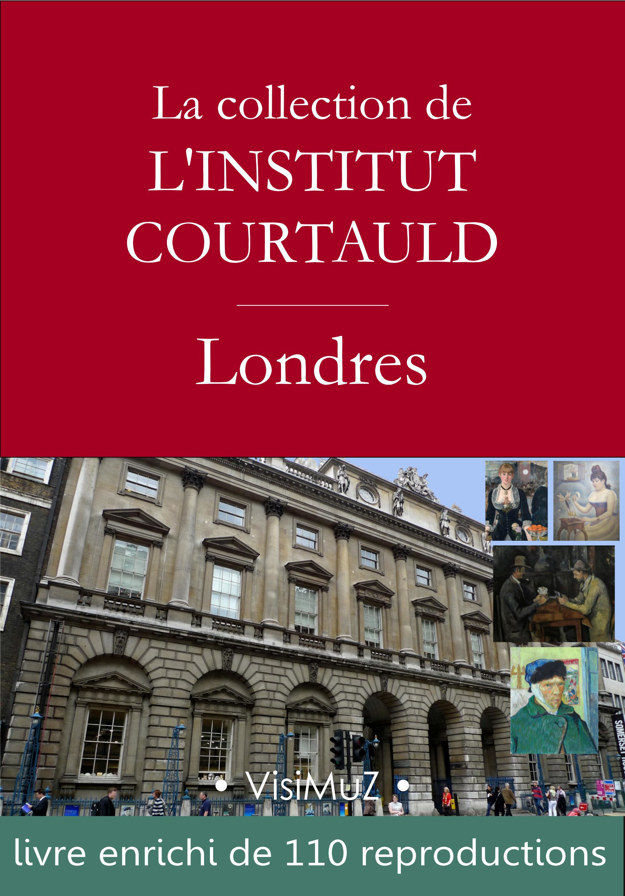 Couverture ebook de La collection de l'institut Courtauld à Londres, de Collectif, Francois Blondel